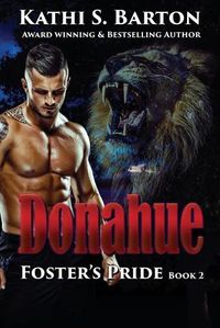 Cover image for Donahue: Foster's Pride - Lion Shapeshifter Romance