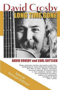 Cover image for Long Time Gone: the autobiography of David Crosby