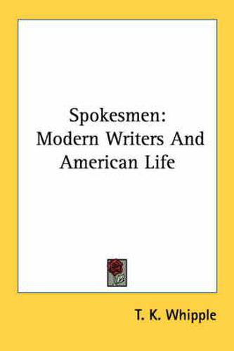 Cover image for Spokesmen: Modern Writers and American Life