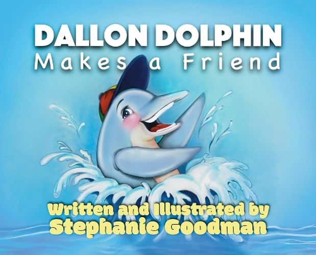 Cover image for Dallon Dolphin Makes A Friend