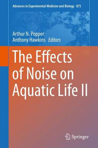 The Effects of Noise on Aquatic Life II