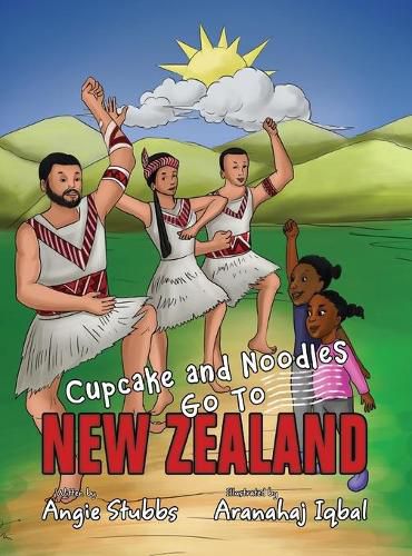 Cover image for Cupcake and Noodles Go To New Zealand