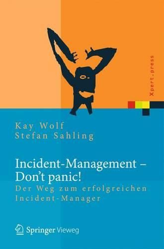 Cover image for Incident Management - Don't Panic!: Der Weg Zum Erfolgreichen Incident-Manager