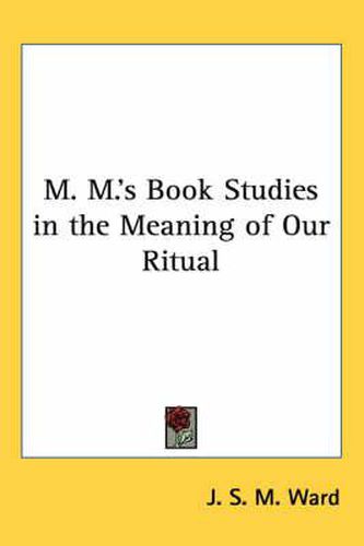 M. M.'s Book Studies in the Meaning of Our Ritual