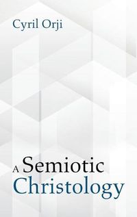 Cover image for A Semiotic Christology