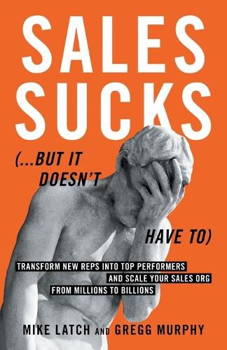 Cover image for Sales Sucks... But It Doesn't Have To