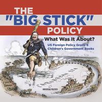 Cover image for The "Big Stick" Policy