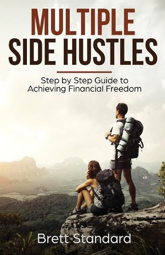 Cover image for Multiple Side Hustles: Step by Step Guide to Achieving Financial Freedom