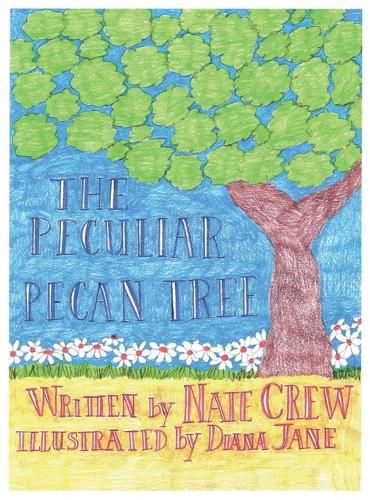 Cover image for The Peculiar Pecan Tree