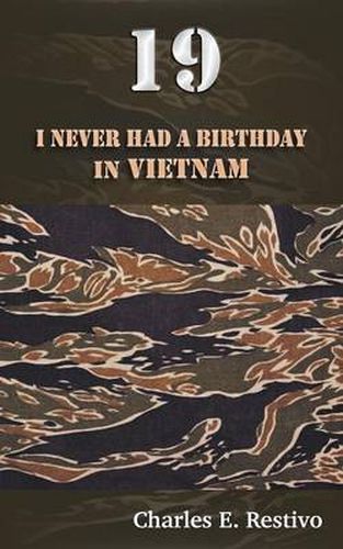 Cover image for 19: I Never Had a Birthday in Vietnam