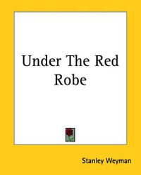 Cover image for Under The Red Robe