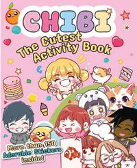 Cover image for Chibi - The Cutest Activity Book