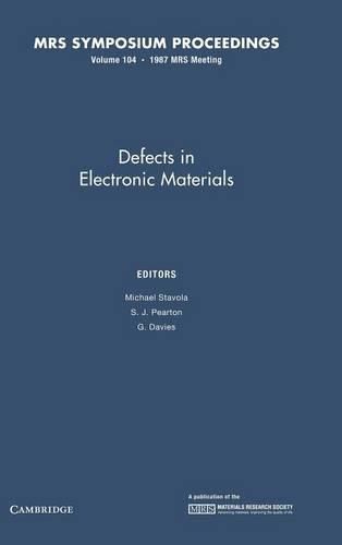 Defects in Electronic Materials: Volume 104