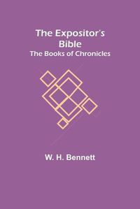 Cover image for The Expositor's Bible: The Books of Chronicles