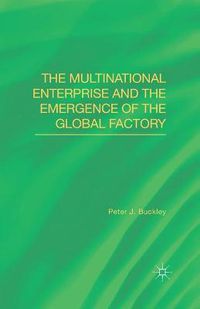 Cover image for The Multinational Enterprise and the Emergence of the Global Factory