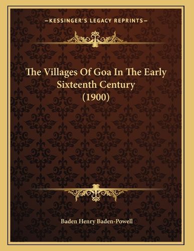 Cover image for The Villages of Goa in the Early Sixteenth Century (1900)