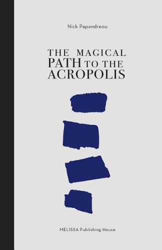 Cover image for The Magical Path to the Acropolis