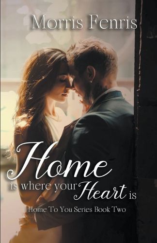 Cover image for Home Is Where Your Heart Is