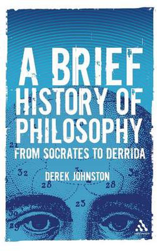 Cover image for A Brief History of Philosophy: From Socrates to Derrida