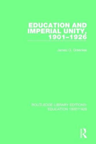 Cover image for Education and Imperial Unity, 1901-1926