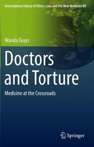 Cover image for Doctors and Torture: Medicine at the Crossroads