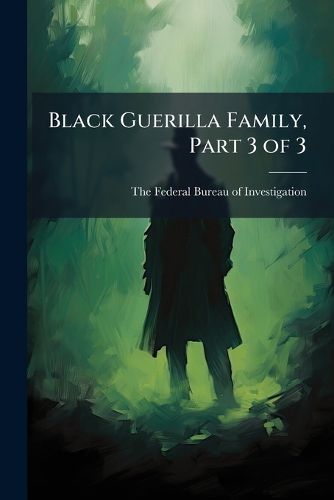 Cover image for Black Guerilla Family, Part 3 of 3