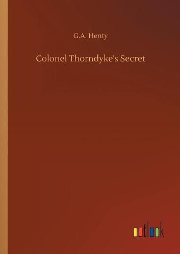 Cover image for Colonel Thorndyke's Secret