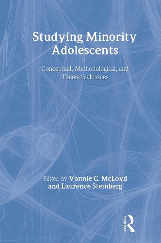 Cover image for Studying Minority Adolescents: Conceptual, Methodological, and Theoretical Issues