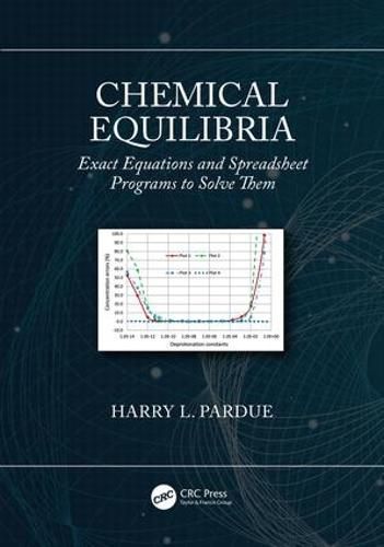 Cover image for Chemical Equilibria: Exact Equations and Spreadsheet Programs to Solve Them