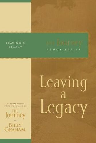 Cover image for Leaving a Legacy: The Journey Study Series