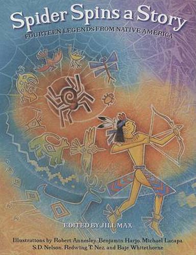 Cover image for Spider Spins a Story: Fourteen Legends from Native America