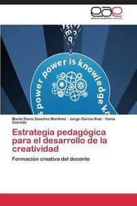Cover image for Estrategia pedagogica para el desarrollo de la creatividad