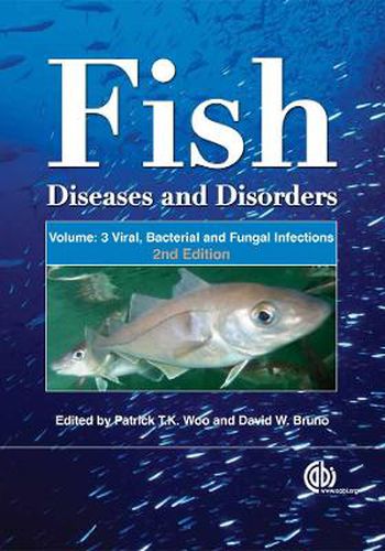 Cover image for Fish Diseases and Disorders, Volume 3: Viral, Bacterial and Fungal Infections