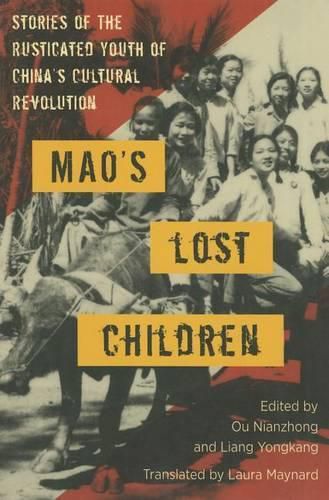 Cover image for Mao's Lost Children: The Rusticated Youth of the Cultural Revolution