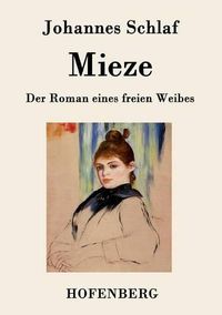 Cover image for Mieze: Der Roman eines freien Weibes