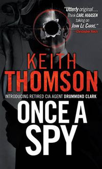 Cover image for Once A Spy: A Novel