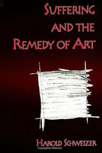 Cover image for Suffering and the Remedy of Art