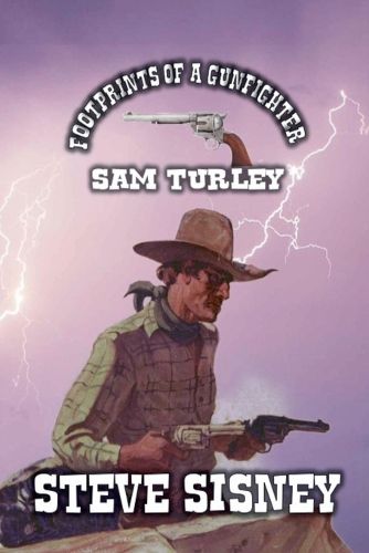 Cover image for Footprints of a Gunfighter - Sam Turley