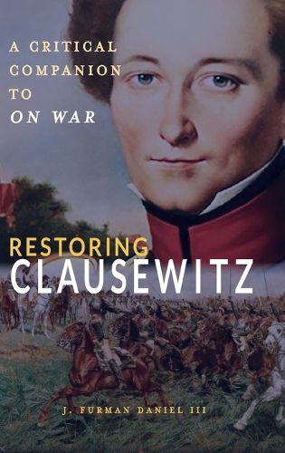 Cover image for Restoring Clausewitz