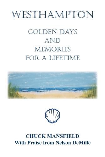 Cover image for Westhampton: Golden Days and Memories for a Lifetime