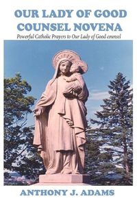 Cover image for Our Lady of Good Counsel Novena