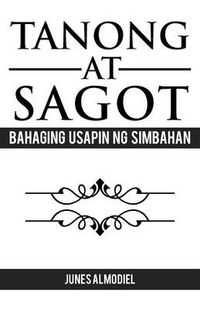 Cover image for Tanong at Sagot: Bahaging Usapin Ng Simbahan