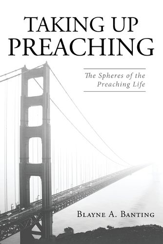 Cover image for Taking Up Preaching