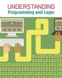 Cover image for Understanding Programming & Logic