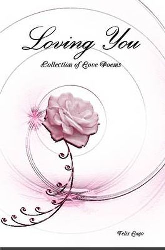 Cover image for Loving You: Collection of Love Poems