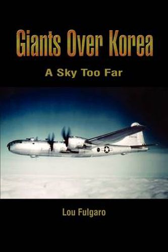 Cover image for Giants over Korea: A Sky Too Far: A Sky Too Far
