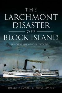 Cover image for The Larchmont Disaster off Block Island