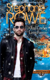 Cover image for A Real Cowboy Loves Forever