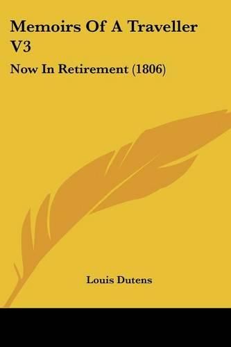 Cover image for Memoirs of a Traveller V3: Now in Retirement (1806)