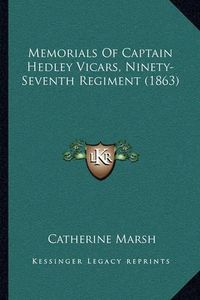 Cover image for Memorials of Captain Hedley Vicars, Ninety-Seventh Regiment (1863)